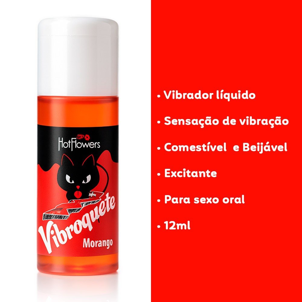 Vibrador L�quido Vibroquete Morango da Hot Flowers, com r�tulo vermelho e preto, e informa��es de comest�vel, beij�vel, excitante e 12ml